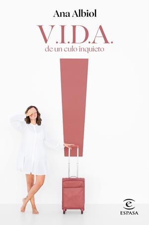 VIDA DE UN CULO INQUIETO | 9788467062632 | ALBIOL, ANA | Llibreria L'Illa - Llibreria Online de Mollet - Comprar llibres online