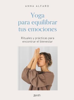 YOGA PARA EQUILIBRAR TUS EMOCIONES | 9788408242772 | ALFARO, ANNA | Llibreria L'Illa - Llibreria Online de Mollet - Comprar llibres online