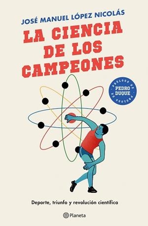 CIENCIA DE LOS CAMPEONES, LA | 9788408243151 | LÓPEZ NICOLÁS, JOSÉ MANUEL | Llibreria L'Illa - Llibreria Online de Mollet - Comprar llibres online