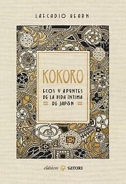 KOKORO. ECOS Y APUNTES DE LA VIDA ÍNTIMA DE JAPÓN | 9788417419714 | HEARN, LAFCADIO | Llibreria L'Illa - Llibreria Online de Mollet - Comprar llibres online