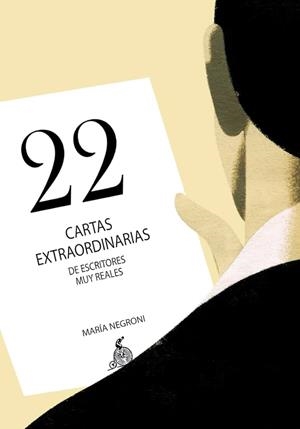 22 CARTAS EXTRAORDINARIAS | 9788494447297 | NEGRONI, MARÍA | Llibreria L'Illa - Llibreria Online de Mollet - Comprar llibres online