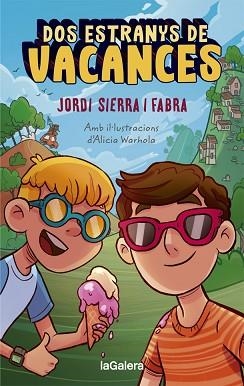 DOS ESTRANYS DE VACANCES | 9788424670313 | SIERRA I FABRA, JORDI | Llibreria L'Illa - Llibreria Online de Mollet - Comprar llibres online