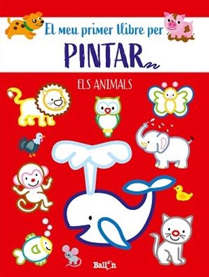 ANIMALS-EL MEU PRIMER LLIBRE PER PINTAR | 9789403225586 | BALLON