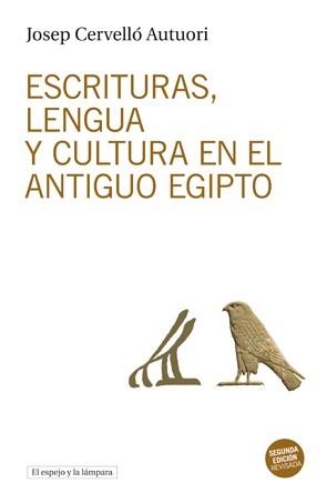 ESCRITURAS LENGUA Y CULTURA EN EL ANTIGUO EGIPTO | 9788494516337 | CERVELLÓ AUTUORI, JOSEP | Llibreria L'Illa - Llibreria Online de Mollet - Comprar llibres online