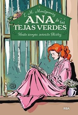 ANA DE LAS TEJAS VERDES 8. HASTA SIEMPRE, SEÑORITA SHIRLEY | 9788427297784 | MONTGOMERY LUCY MAUD | Llibreria L'Illa - Llibreria Online de Mollet - Comprar llibres online