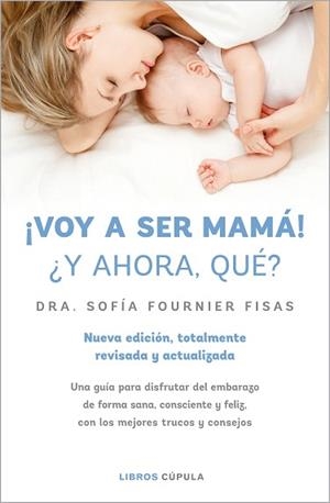 VOY A SER MAMÁ! ¿Y AHORA QUÉ? | 9788448028497 | FOURNIER, SOFÍA | Llibreria L'Illa - Llibreria Online de Mollet - Comprar llibres online