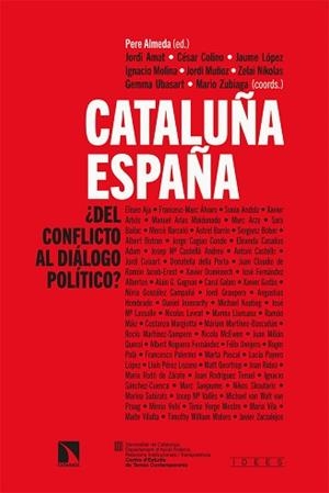 CATALUÑA-ESPAÑA: ¿DEL CONFLICTO AL DIÁLOGO POLÍTICO? | 9788413522678 | Llibreria L'Illa - Llibreria Online de Mollet - Comprar llibres online