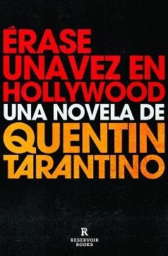 ÉRASE UNA VEZ EN HOLLYWOOD | 9788418052460 | TARANTINO, QUENTIN | Llibreria L'Illa - Llibreria Online de Mollet - Comprar llibres online