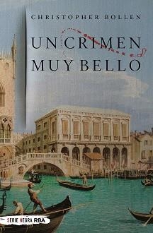 CRIMEN MUY BELLO, UN | 9788491876847 | BOLLEN CHRISTOPHER | Llibreria L'Illa - Llibreria Online de Mollet - Comprar llibres online