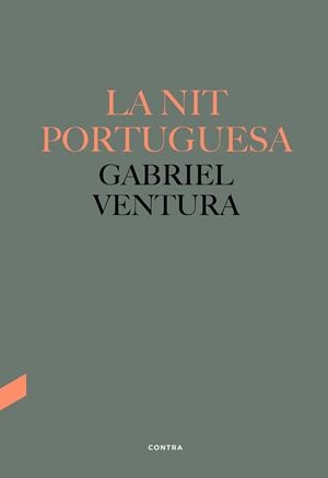 NIT PORTUGUESA, LA | 9788418282546 | VENTURA CUENCA, GABRIEL | Llibreria L'Illa - Llibreria Online de Mollet - Comprar llibres online
