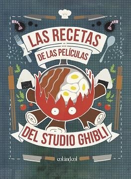 RECETAS DE LAS PELÍCULAS DEL STUDIO GHIBLI, LAS | 9788412033458 | VO, MINH-TRI | Llibreria L'Illa - Llibreria Online de Mollet - Comprar llibres online