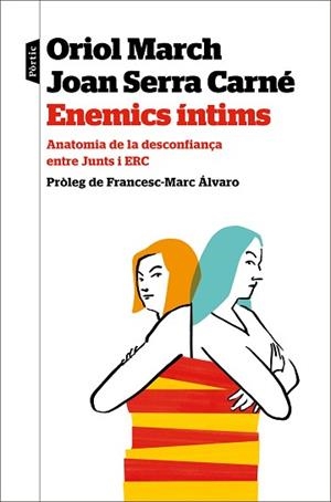 ENEMICS ÍNTIMS | 9788498094923 | MARCH, ORIOL/SERRA, JOAN | Llibreria L'Illa - Llibreria Online de Mollet - Comprar llibres online
