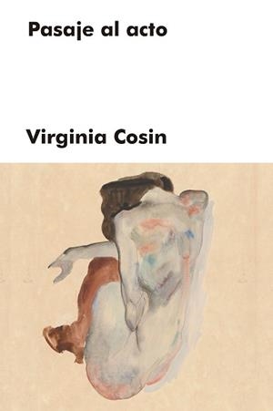 PASAJE AL ACTO | 9788418546013 | COSIN, VIRGINIA | Llibreria L'Illa - Llibreria Online de Mollet - Comprar llibres online
