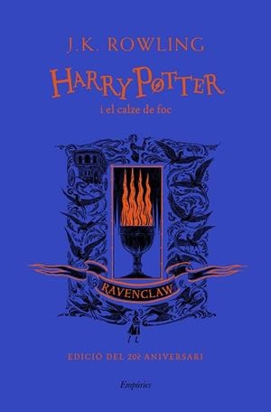 HARRY POTTER I EL CALZE DE FOC (RAVENCLAW) | 9788417879976 | ROWLING, J.K. | Llibreria L'Illa - Llibreria Online de Mollet - Comprar llibres online