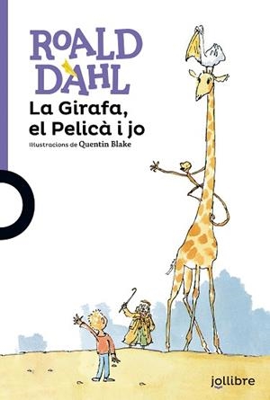 GIRAFA EL PELICÀ I JO, LA | 9788416661152 | DAHL, ROALD | Llibreria L'Illa - Llibreria Online de Mollet - Comprar llibres online