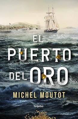 PUERTO DEL ORO, EL | 9788425359880 | MOUTOT, MICHEL | Llibreria L'Illa - Llibreria Online de Mollet - Comprar llibres online