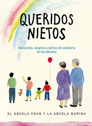 QUERIDOS NIETOS | 9788491295457 | EL ABUELO CHAN Y LA ABUELA MARINA, | Llibreria L'Illa - Llibreria Online de Mollet - Comprar llibres online