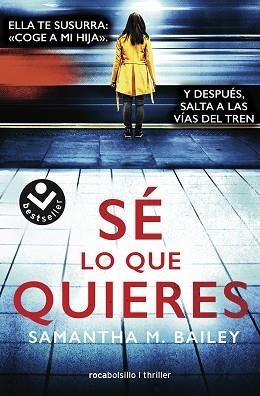 SÉ LO QUE QUIERES | 9788417821487 | BAILEY, SAMANTHA | Llibreria L'Illa - Llibreria Online de Mollet - Comprar llibres online