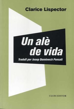 ALÈ DE VIDA, UN | 9788473293044 | LISPECTOR, CLARICE | Llibreria L'Illa - Llibreria Online de Mollet - Comprar llibres online