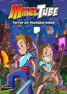 MIKELTUBE 5. TERROR EN YOUTUBERSLAND | 9788408245209 | MIKELTUBE | Llibreria L'Illa - Llibreria Online de Mollet - Comprar llibres online