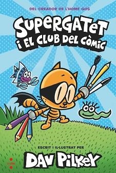 SUPERGATET 1 | 9788466149334 | PILKEY, DAV | Llibreria L'Illa - Llibreria Online de Mollet - Comprar llibres online
