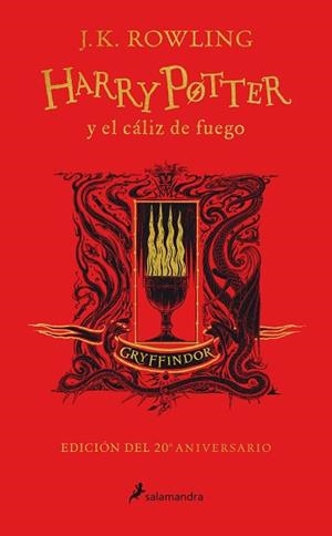 HARRY POTTER Y EL CÁLIZ DE FUEGO (EDICIÓN GRYFFINDOR DE 20º ANIVERSARIO) (HARRY | 9788418174360 | ROWLING, J.K. | Llibreria L'Illa - Llibreria Online de Mollet - Comprar llibres online