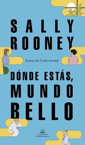 DÓNDE ESTÁS MUNDO BELLO | 9788439739234 | ROONEY, SALLY | Llibreria L'Illa - Llibreria Online de Mollet - Comprar llibres online