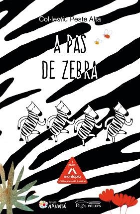 A PAS DE ZEBRA | 9788413032771 | COL·LECTIU PESTE ALTA | Llibreria L'Illa - Llibreria Online de Mollet - Comprar llibres online