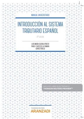 INTRODUCCIÓN AL SISTEMA TRIBUTARIO ESPAÑOL (PAPEL + E-BOOK) | 9788413088914 | BANACLOCHE PALAO, CARMEN/BLÁZQUEZ LIDOY, ALEJANDRO/CALVO SALINERO, RAFAEL/CAZORLA PRIETO, LUIS MARÍA | Llibreria L'Illa - Llibreria Online de Mollet - Comprar llibres online