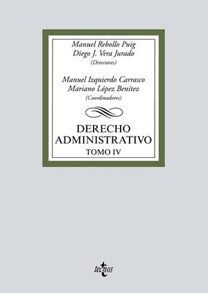 DERECHO ADMINISTRATIVO IV | 9788430976393 | REBOLLO PUIG, MANUEL/VERA JURADO, DIEGO JOSÉ/IZQUIERDO CARRASCO, MANUEL/LÓPEZ BENÍTEZ, MARIANO/BUENO | Llibreria L'Illa - Llibreria Online de Mollet - Comprar llibres online
