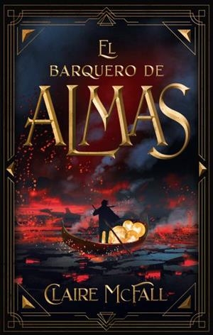 BARQUERO DE ALMAS, EL | 9788492918744 | MCFALL, CLAIRE | Llibreria L'Illa - Llibreria Online de Mollet - Comprar llibres online