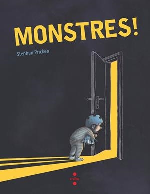 MONSTRES! | 9788466149181 | PRICKEN , STEPHAN | Llibreria L'Illa - Llibreria Online de Mollet - Comprar llibres online