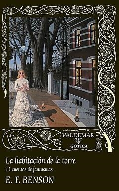 HABITACIÓN DE LA TORRE, LA | 9788477029199 | BENSON, EDWARD FREDERIC | Llibreria L'Illa - Llibreria Online de Mollet - Comprar llibres online