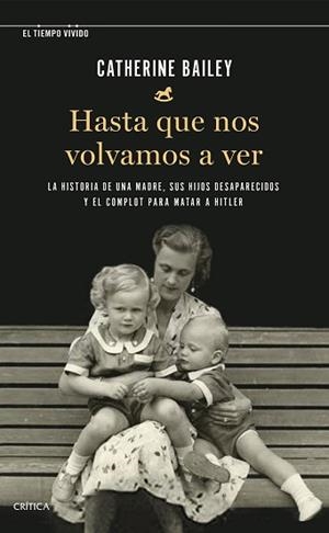 HASTA QUE NOS VOLVAMOS A VER | 9788491993292 | BAILEY, CATHERINE | Llibreria L'Illa - Llibreria Online de Mollet - Comprar llibres online