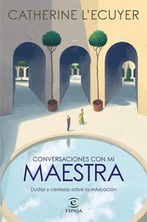 CONVERSACIONES CON MI MAESTRA | 9788467063332 | ECUYER, CATHERINE L´ | Llibreria L'Illa - Llibreria Online de Mollet - Comprar llibres online