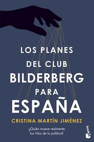 PLANES DEL CLUB BILDERBERG PARA ESPAÑA, LOS | 9788427049062 | MARTÍN JIMÉNEZ, CRISTINA | Llibreria L'Illa - Llibreria Online de Mollet - Comprar llibres online
