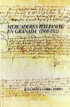 MERCADERES ITALIANOS EN GRANADA 1508-1512 | 9788433817273 | Llibreria L'Illa - Llibreria Online de Mollet - Comprar llibres online