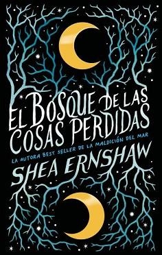 BOSQUE DE LAS COSAS PERDIDAS, EL | 9788492918867 | ERNSHAW, SHEA