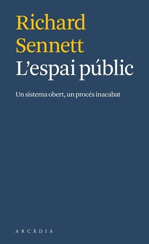 ESPAI PÚBLIC, L' | 9788412273571 | SENNETT, RICHARD | Llibreria L'Illa - Llibreria Online de Mollet - Comprar llibres online