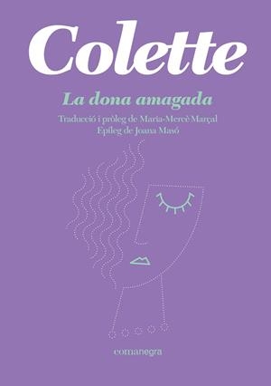 DONA AMAGADA, LA | 9788418022944 | COLETTE | Llibreria L'Illa - Llibreria Online de Mollet - Comprar llibres online