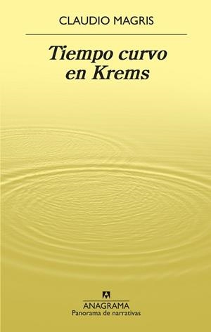 TIEMPO CURVO EN KREMS | 9788433980977 | MAGRIS, CLAUDIO | Llibreria L'Illa - Llibreria Online de Mollet - Comprar llibres online