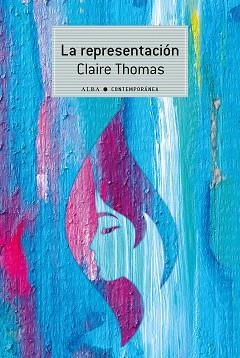 REPRESENTACIÓN, LA | 9788490657966 | THOMAS, CLAIRE | Llibreria L'Illa - Llibreria Online de Mollet - Comprar llibres online