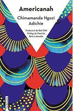 AMERICANAH | 9788418327537 | NGOZI ADICHIE, CHIMAMANDA | Llibreria L'Illa - Llibreria Online de Mollet - Comprar llibres online