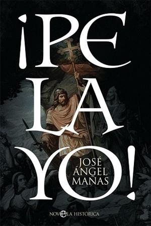 PELAYO! | 9788413841731 | MAÑAS, JOSÉ ÁNGEL