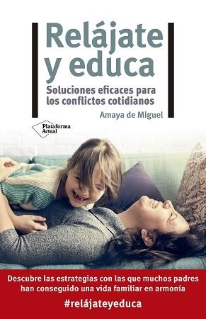 RELÁJATE Y EDUCA | 9788418582622 | DE MIGUEL, AMAYA | Llibreria L'Illa - Llibreria Online de Mollet - Comprar llibres online