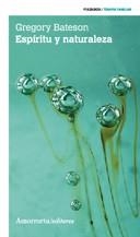 ESPÍRITU Y NATURALEZA | 9789505181520 | BATESON, GREGORY | Llibreria L'Illa - Llibreria Online de Mollet - Comprar llibres online