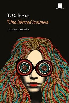LIBERTAD LUMINOSA, UNA | 9788417553586 | BOYLE, T. C. | Llibreria L'Illa - Llibreria Online de Mollet - Comprar llibres online