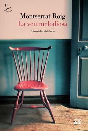 VEU MELODIOSA, LA | 9788429779646 | ROIG, MONTSERRAT | Llibreria L'Illa - Llibreria Online de Mollet - Comprar llibres online
