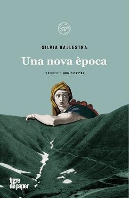 NOVA ÈPOCA, UNA | 9788418705090 | BALLESTRA, SILVIA | Llibreria L'Illa - Llibreria Online de Mollet - Comprar llibres online