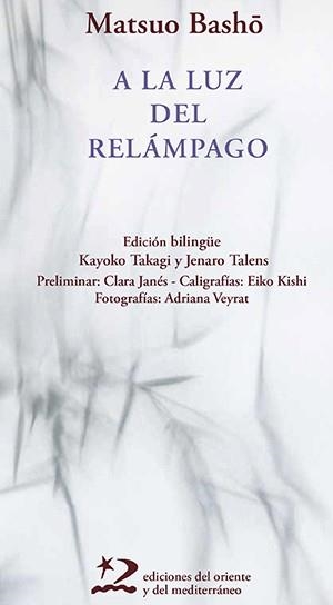 A LA LUZ DEL RELÁMPAGO | 9788412166279 | BASHO, MATSUO | Llibreria L'Illa - Llibreria Online de Mollet - Comprar llibres online